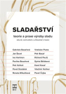Sladařství (Gabriela Basařová, kolektív)