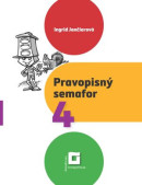 Pravopisný semafor 4 (Ingrid Jančiarová)