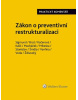 Zákon o preventivní restrukturalizaci Praktický komentář (Adam Sigmund, Jiří Voda, Lucie Kačerová, Jaroslav Brož)