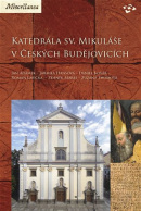 Katedrála sv. Mikuláše v Českých Budějovicích (Jan Adámek, Roman Lavička, Jarmila Hansová, Zdeněk Mareš, Zuzana Thomová, Daniel Kovář)