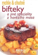 Bifteky a jiné speciality z hovězího masa (kolektív WHO)
