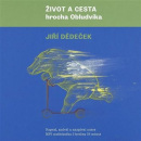 Život a cesta hrocha Obludvíka  (audiokniha) (Jiří Dědeček)