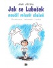 Jak se Lubošek naučil mluvit slušně (Lubomír Lichý)