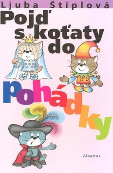 Pojď s koťaty do pohádky (Marcela Walterová, Ljuba Štíplová)