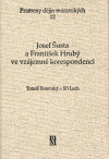 Josef Šusta a František Hrubý ve vzájemné korespondenci (Tomáš Borovský, Jiří Lach)