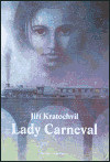 Lady Carneval (Jiří Kratochvil)