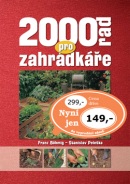 2000 rad pro zahrádkáře (Franz Böhmig, Stanislav Peleška)