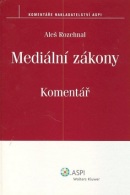 Mediální zákony Komentář (Aleš Rozehnal)