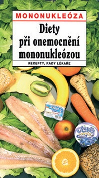 Diety při onemocnění mononukleózou (Jiří Vaništa, Tamara Starnovská)