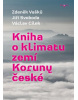 Kniha o klimatu zemí Koruny české (Jiří Svoboda, René Senko, Václav Cílek, Zdeněk Vašků)