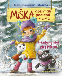 Miška a jej malí pacienti 16: Prázdniny plné zážitkov (Aniela Cholewińska-Szkolik, Agnieszka Filipowska)