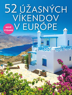 52 úžasných víkendov v Európe (Cinzia Rando, Elena Luraghi)
