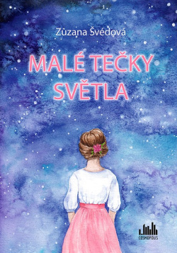 Malé tečky světla (Zuzana Švédová, Petra Škopac)