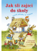 Jak šli zajíci do školy - První čtení s úkoly (Jindřich Balík)