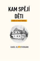 Kam spějí děti (Karel Klostermann, Filip Děd, Jiří Horák)