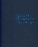 Noční jezdec / Night Rider (Jan Hísek, Otto M. Urban, Petr Nedoma)