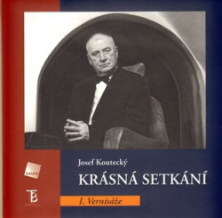Krásná setkání (Josef Koutecký)