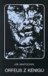 Orfeus z Kénigu (Jiří Kratochvil)