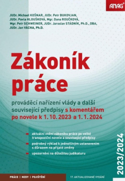 Zákoník práce, prováděcí nařízení vlády a další související předpisy (Pavla Hloušková, Michael Košnar, Petr Bukovjan)
