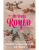 My Dark Romeo (Kate Bateman)
