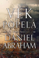 Věk popela (Daniel Abraham)