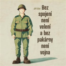 Bez spojení není velení a bez pakárny není vojna (audiokniha) (Jiří Glet)
