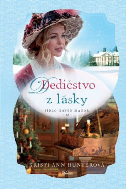 Dedičstvo z lásky (Kristi Ann Hunter)