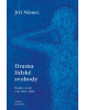 Drama lidské svobody (Jiří Němec)