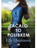 Začalo to polibkem (Ella Quinn)