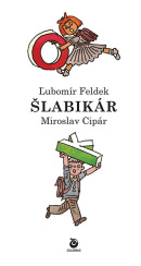 Šlabikár pre 1. ročník ZŠ (Ľubomír Feldek)