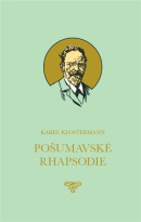 Pošumavské Rhapsodie (Karel Klostermann)