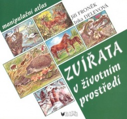 Zvířata v životním prostředí (Jiří Froněk, Inka Delevová)