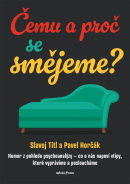 Čemu a proč se smějeme? (Pavel Horčák, Slavoj Titl)