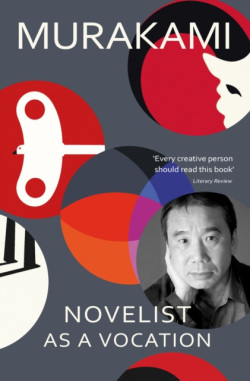 Novelist as a Vocation (Haruki Murakami)