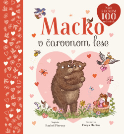 Macko v čarovnom lese (Rachel Piercey, Freya Hartas)