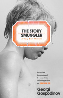 The Story Smuggler (Georgi Gospodinov)