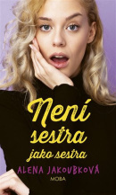 Není sestra jako sestra (Alena Jakoubková)