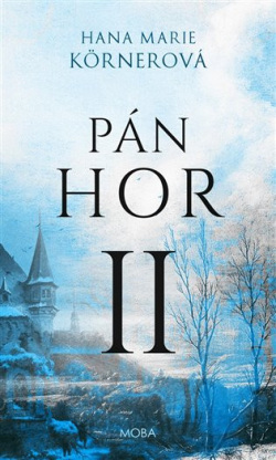 Pán hor II. (Hana Marie Körnerová)