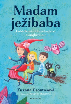 Madam ježibaba (Zuzana Csontosová)