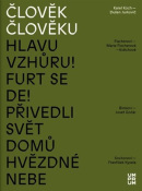 Člověk člověku (Jitka Škopová, Tomáš Zapletal, Dominika Grygarová, Alena Kotyza)