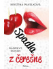 Spadla z čerešne (Kristína Pavelková)