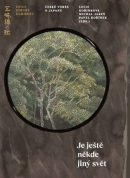 Je ještě někde jiný svět (Michal Jareš, Pavel Kořínek, Eva Sakuma, Lucie Kořínková)