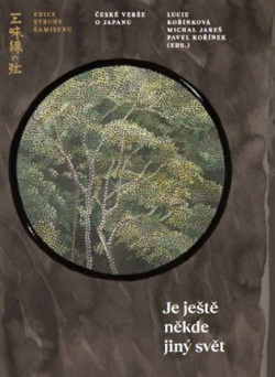 Je ještě někde jiný svět (Michal Jareš, Pavel Kořínek, Eva Sakuma, Lucie Kořínková)