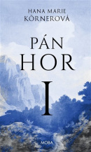 Pán hor I. (Hana Marie Körnerová)