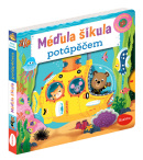 MÉĎULA ŠIKULA POTÁPĚČEM – Obrázky s pohyblivými prvky (Benji Davies)