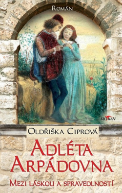 Adléta Arpádovna (Oldřiška Ciprová)
