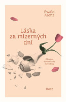 Láska za mizerných dní (Ewald Arenz)