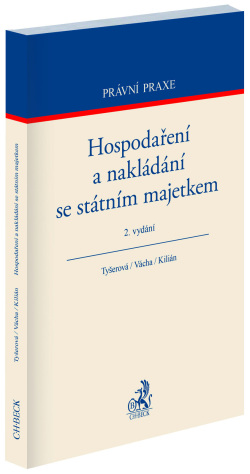 Hospodaření a nakládání se státním majetkem (Petr Vácha, Dagmar Tyšerová, Miloslav Kilián)