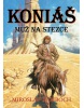 Koniáš Muž na stezce (Jozef Zámožík, Martina Uhliarová, Martina Uhliarová, Pavol Sojka, Pavol Sojka, Petra Príbelská, Petra Príbelská, Róbert Dobrovodský, Róbert Dobrovodský)