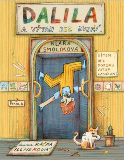 Dalila a výtah bez dveří (Kateřina Illnerová, Klára Smolíková)